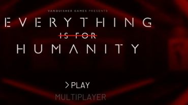 Everything Is For Humanity - полное прохождение игры