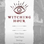 Witching Hour полное прохождение игры и все концовки